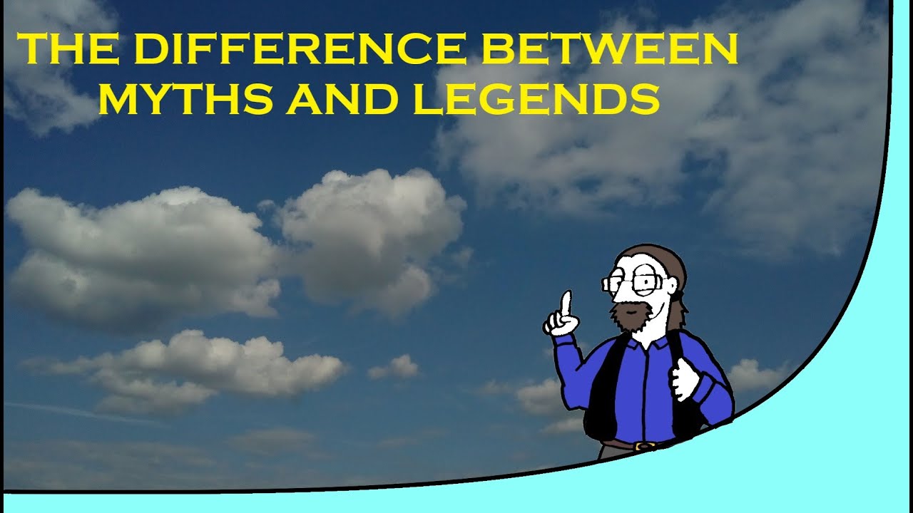 The Difference Between Myths And Legends YouTube