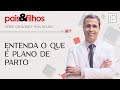 Plano de Parto - o que é?