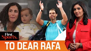 A Letter To Tennis Legend Rafael Nadal After French Open Exit | First Sports With Rupha Ramani