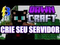 Como Criar Servidor de Dawncraft, o Modpack RPG de Minecraft na BedHosting Hospedagem