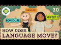 How does language move crash course geography 30