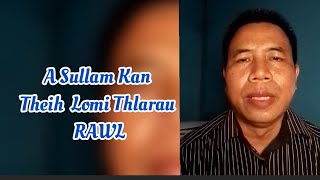 A Sullam Kan Theih Lomi Thlarau Rawl _ Rev. Dr. Aung Myint Thang / Sawi Hming Thanga _ (3 Jan 2022) screenshot 5