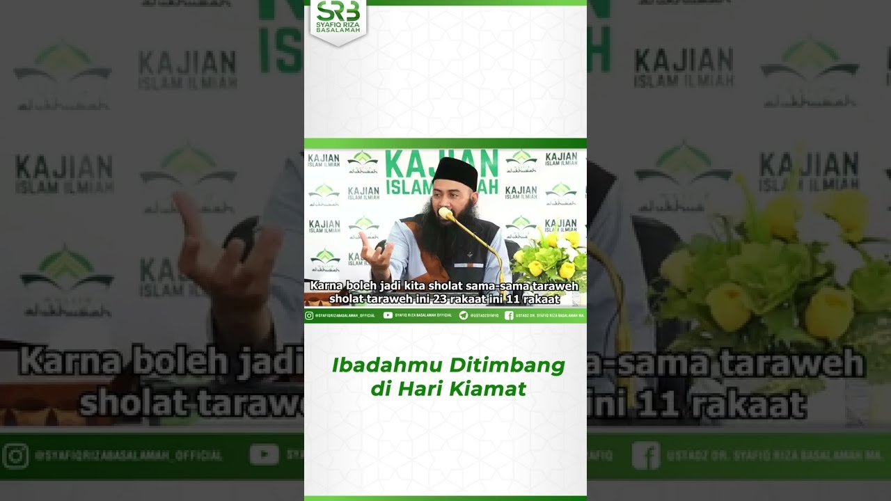⁣Ibadahmu Ditimbang Di Hari Kiamat - Ustadz Dr Syafiq Riza Basalamah MA.