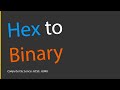 How to convert hexadecimal to binary