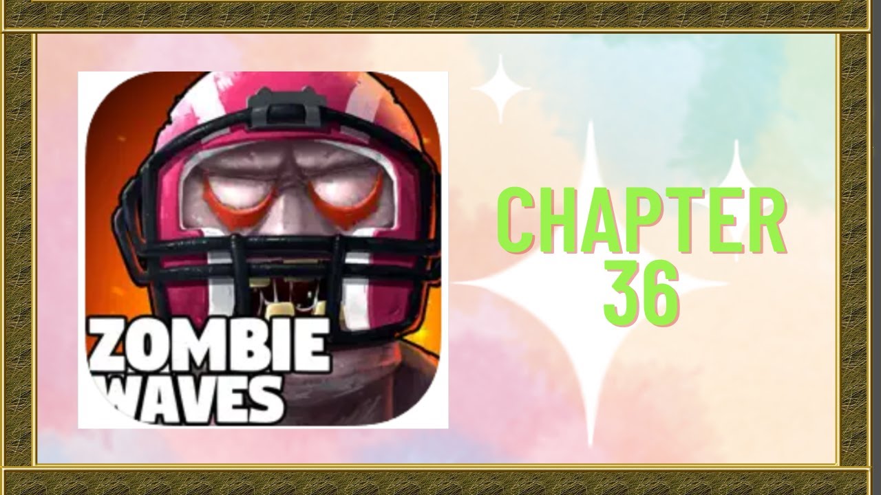 Zombie Waves Chapter 36 Guide YouTube