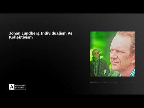 Johan Lundberg Individualism Vs Kollektivism