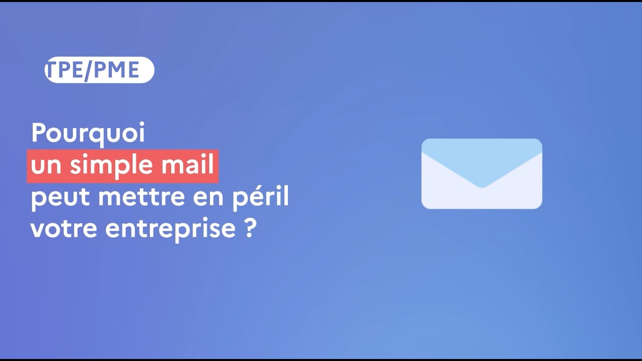 Conseil n°4 - Pourquoi un simple mail peut mettre en péril votre ...