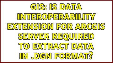 GIS: Is Data Interoperability Extension for ArcGIS Server required to extract data in .dgn format?