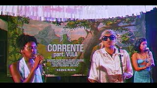 Hot - Corrente part. Vula (NVV ao vivo no Sonastério)