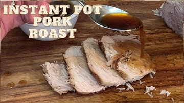 INSTANT POT PORK ROAST