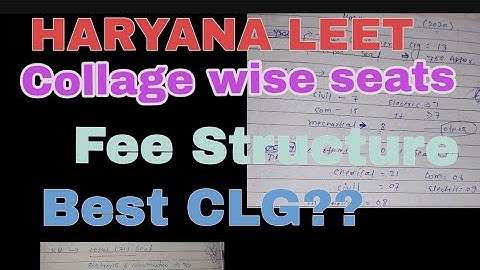 Haryana LEET CLG wise seats and fee structure.