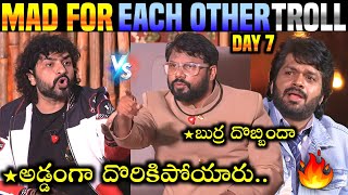 Mad For Each Other Trolls Day 7 Star Maa Nataraj Master Vs Mask Man Seemukhi 420 Trolls