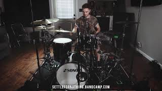 Devin Mascilli - Settle For Nothing - Nothing To Gain - Drum Playthrough