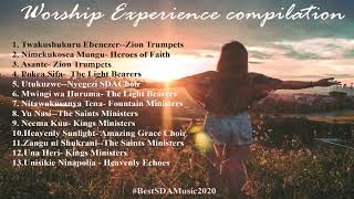 Best SDA Songs 2020 Worship Experience|Zion Trumpets, Light Bearers, The Saints Ministers, and more.
