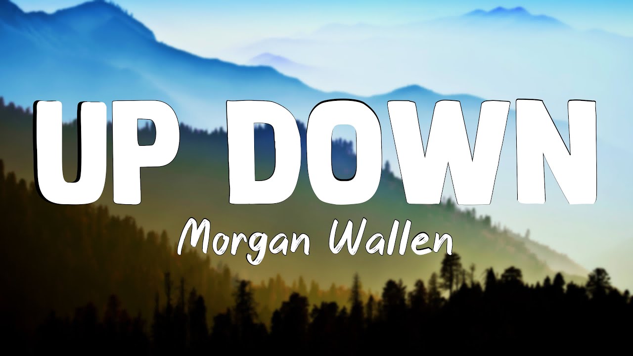 Up Down - Morgan Wallen (Lyrics Video) - YouTube