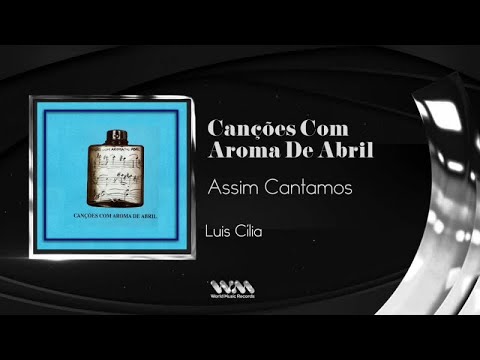 Luis Cília - Assim Cantamos