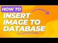 How to Insert Images to Database