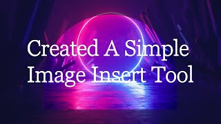 A Simple Image Insert Tool