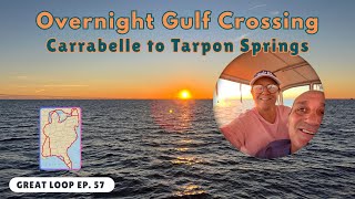 EP 57 - Overnight Gulf Crossing