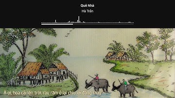 [Lyrics] Hà Trần - Quê Nhà (Trần Tiến)