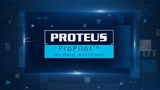 Proteus ProPilot™ Help file support