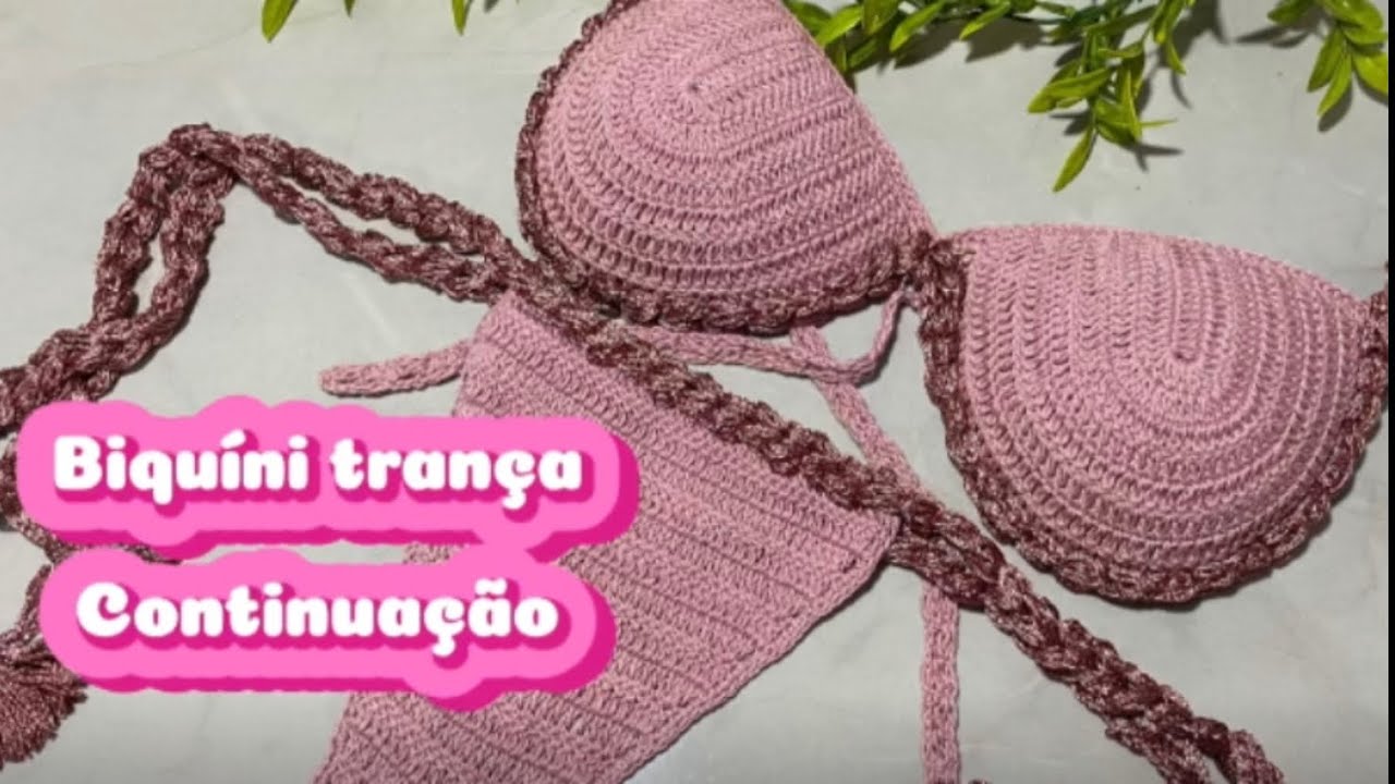 Biquíni trança continuação - passo a passo #biquinidecroche #crochet #croche