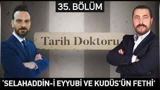 Selahaddi̇n-İ Eyyubi̇ Ve Kudüsün Fethi̇ - Tarih Doktoru 35. Bölüm - Ahmet Anapalı Berat Tv