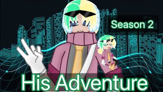 His adventure | Season 2 ep. 19 | gacha life 2