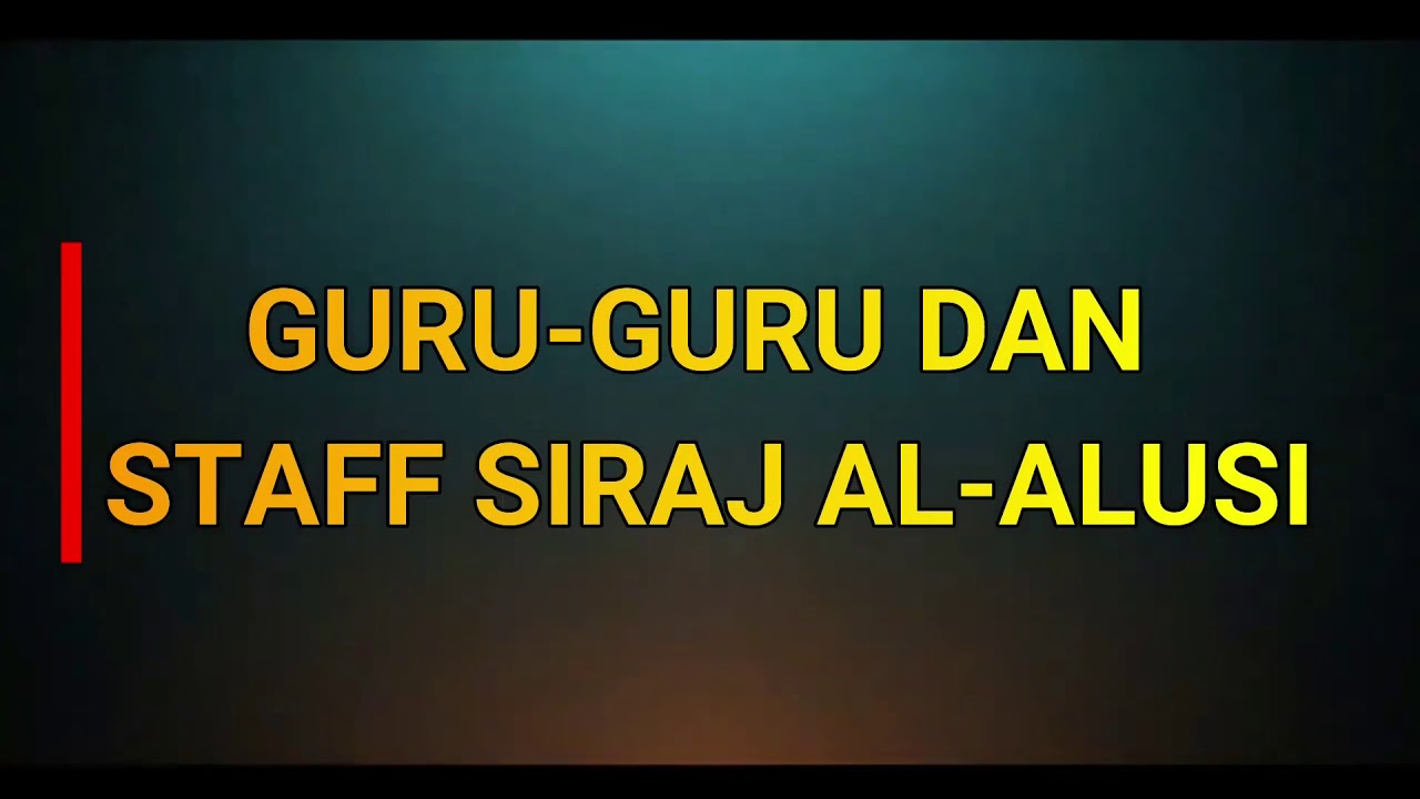 Barisan Guru dan Staf Siraj Al-Alusi 2021 - YouTube