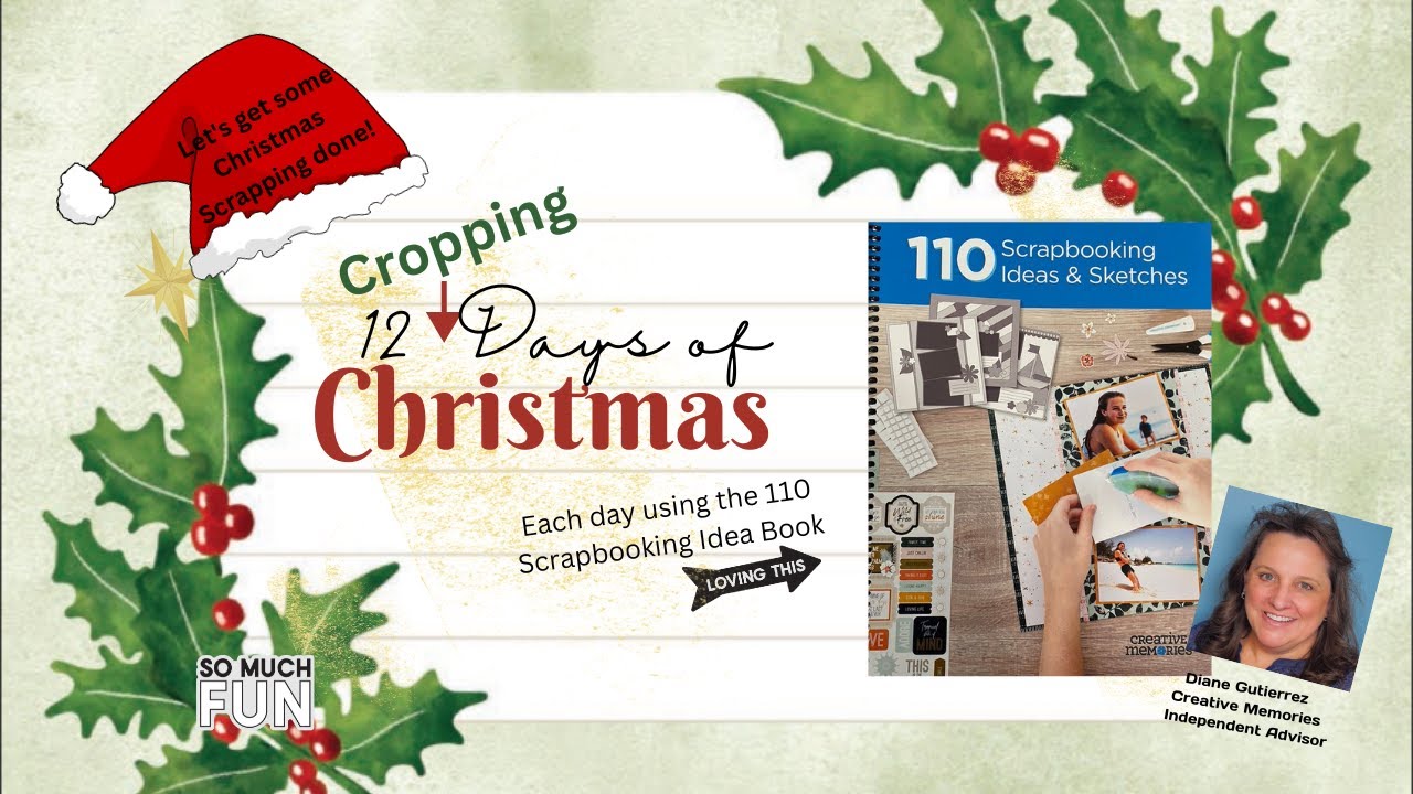 12 Cropping Days of Christmas ~ Video #6 ~Using the 110 Scrapbooking Ideas & Sketch Book-Double Page