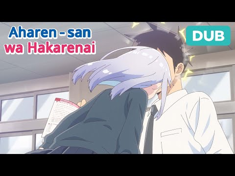 Aharen-san WILL Communicate | DUB | Aharen-san wa Hakarenai