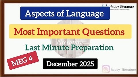 MEG 4 Important Questions Aspects of language December exam 2025