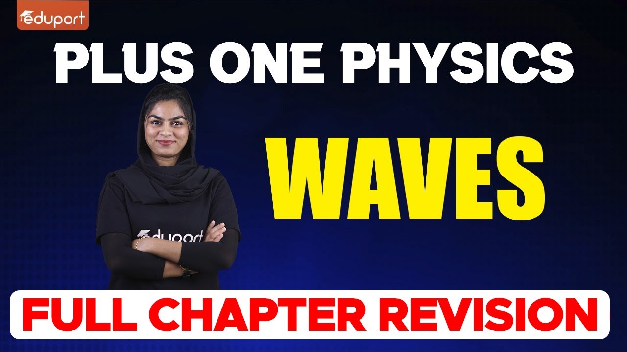 Plus One Physics - Waves | Eduport Plus One