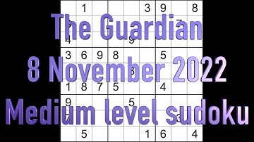 Sudoku solution – The Guardian sudoku 8 November 2022 Medium level