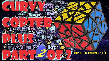 Curvy Copter Plus Part 2