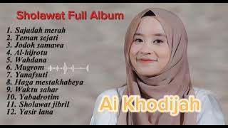 Download Lagu SHOLAWAT FULL ALBUM AI KHODIJAH, #sholawat #sholawatnabi #sholawatjibril MP3 Download Lagu SHOLAWAT FULL ALBUM AI KHODIJAH, #sholawat #sholawatnabi #sholawatjibril MP3