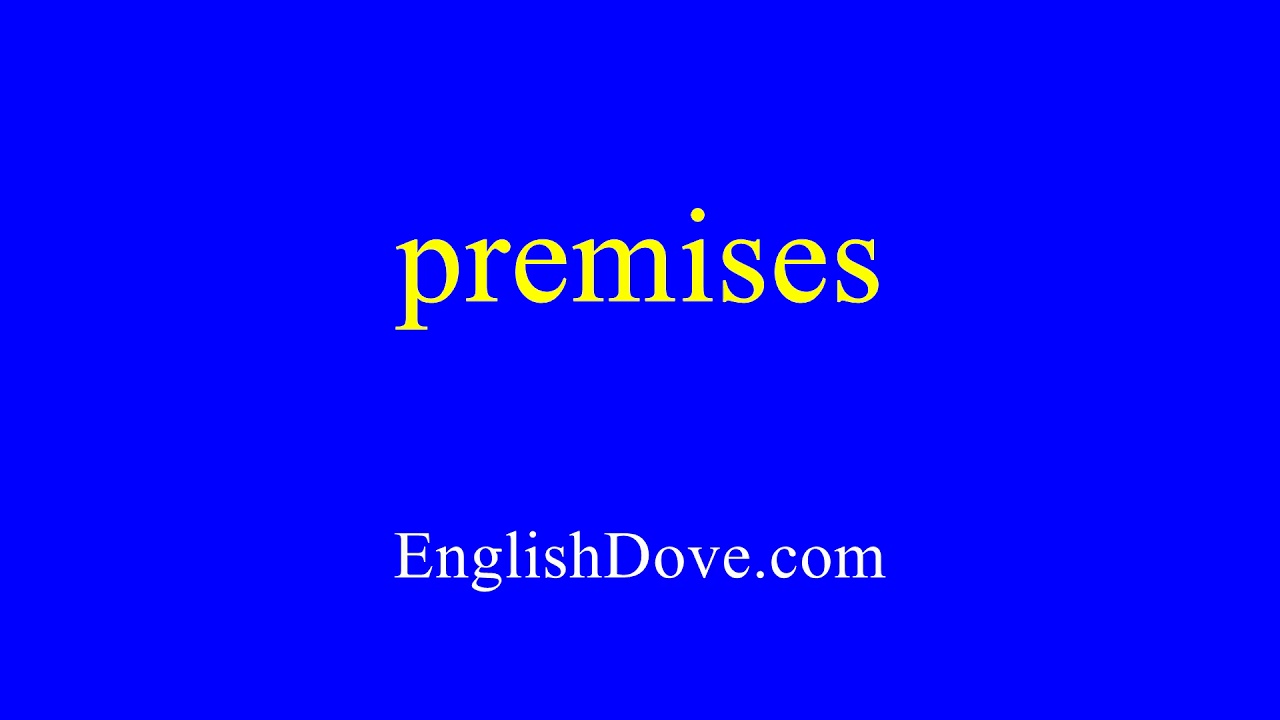 How to pronounce premises in American English.