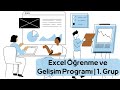 #Excel Öğrenme ve Gelişim Programı | 1. Grup Tanıtımı