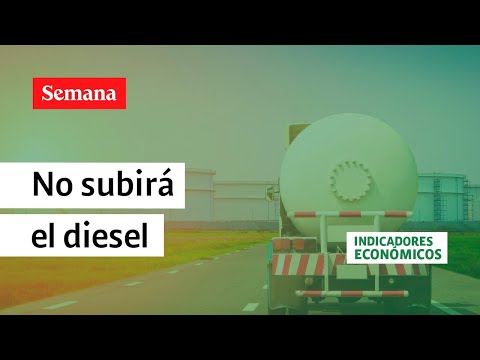 ¿Por qué no se va a tocar, por ahora, el precio del diesel en Colombia?