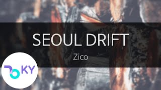 SEOUL DRIFT - Zico(지코) (KY.28853) / KY Karaoke