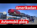 Amerikadan avtomobil getirmek (Yeni 2020)