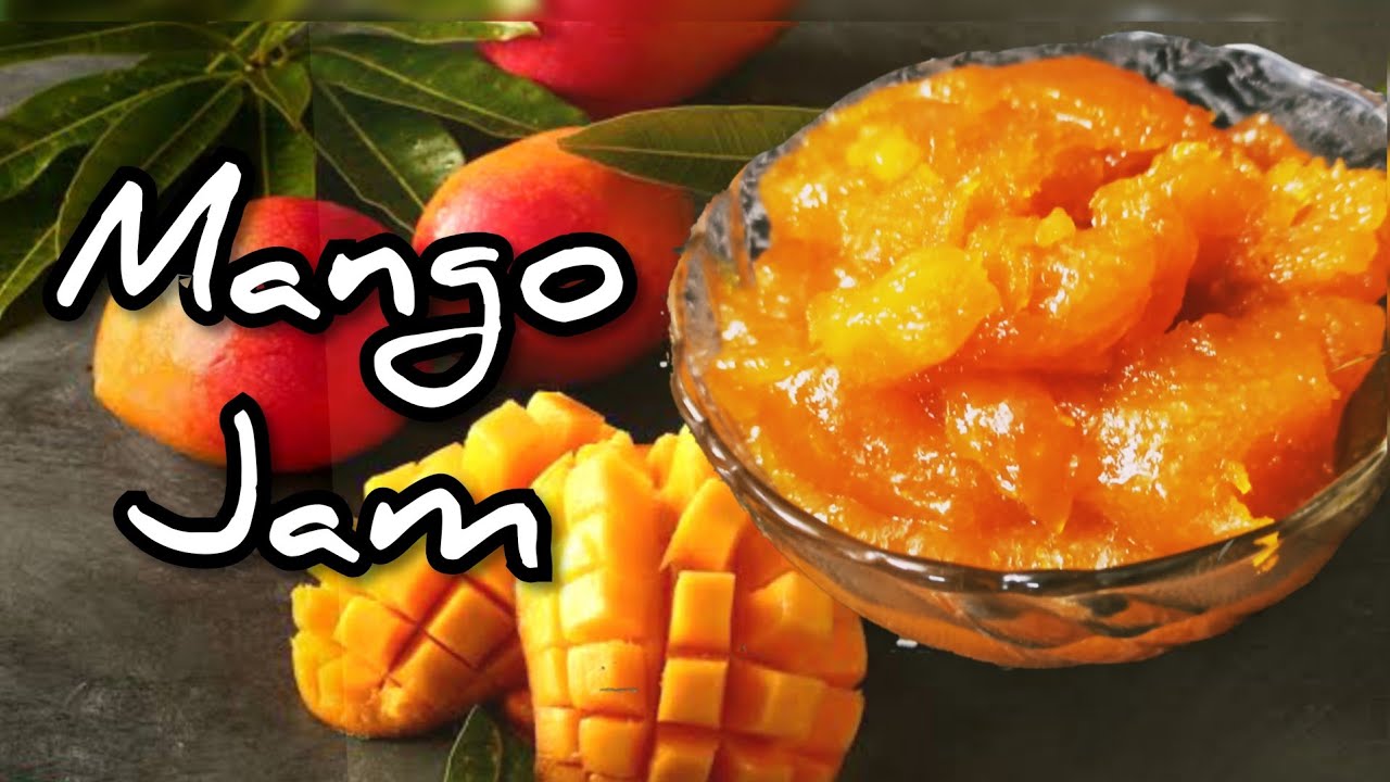 Homemade Mango jam /with only few ingredients/Yummy/easy to make YouTube