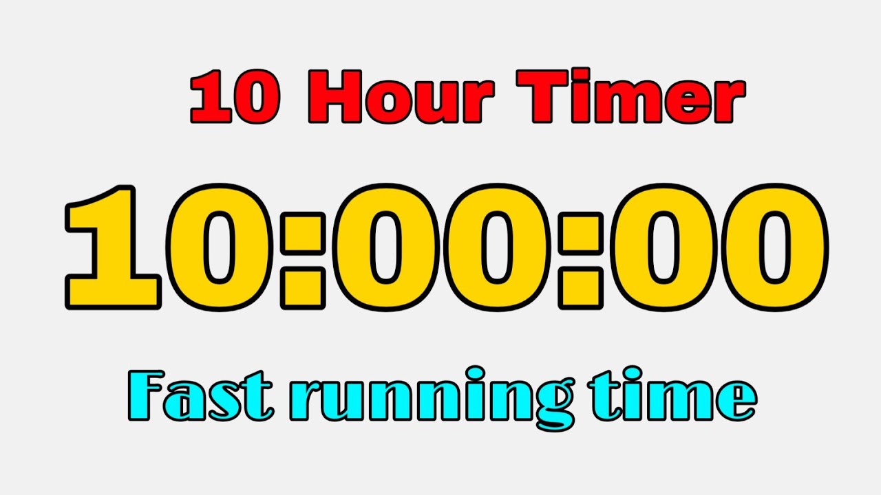 10 Hour Timer Fast Running Time | Chạy 4000h Nhanh Nhất - YouTube