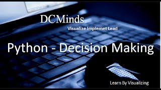Python 3 Decision Macking Statements (if, if..else)