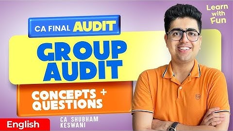 Group Audit English Revision | CA Final Audit | CA Shubham Keswani (AIR 8)