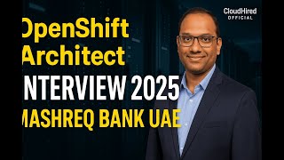 Top 25 Real-Time OpenShift & Virtualization Architect Interview Q&A (2025)