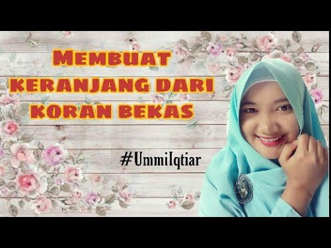  KERAJINAN  TANGAN DARI KORAN  MEMBUAT  KERANJANG YouTube