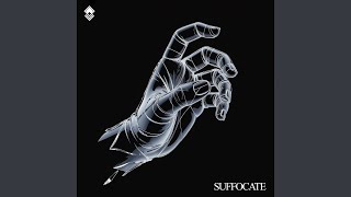 Suffocate