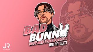Titi Me Pregunto - Bad Bunny (Intro Edit) - DJ Javier Rios Resimi