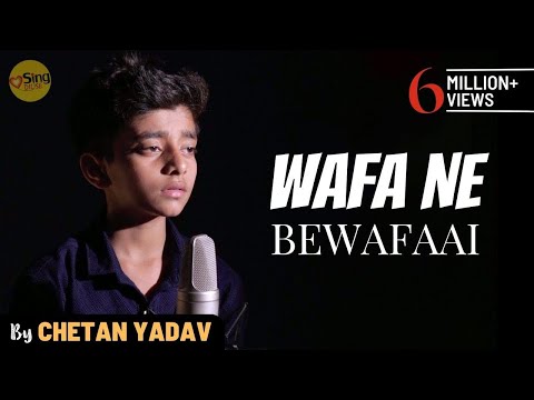 Wafa Ne Bewafai | Cover By Chetan Yadav | Sing Dil Se | Teraa Surroor | Arijit Singh | Himesh
